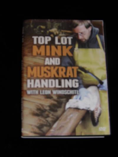 Top Lot  Mink and Muskrat Handling with Leon Windschitl (Each)