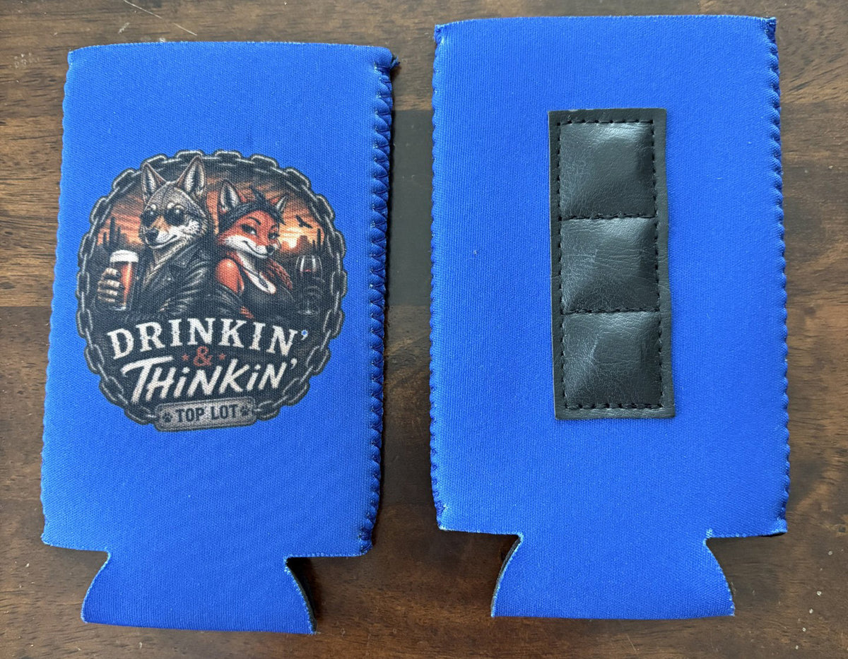 Drinkin' & Thinkin' Koozie - slim can (each)